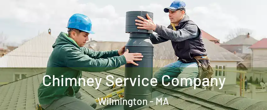  Chimney Service Company Wilmington - MA