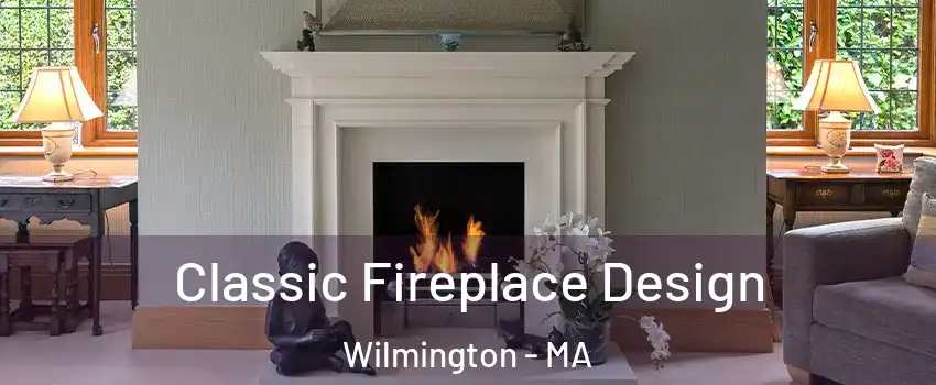  Classic Fireplace Design Wilmington - MA