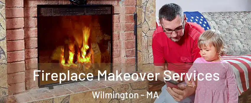  Fireplace Makeover Services Wilmington - MA
