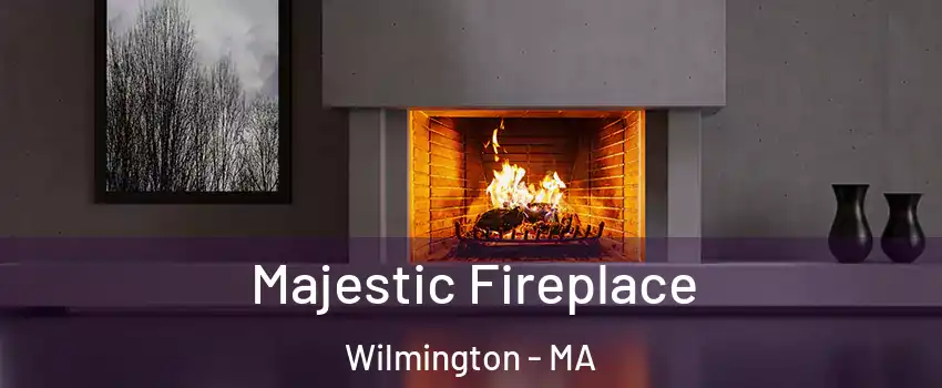  Majestic Fireplace Wilmington - MA
