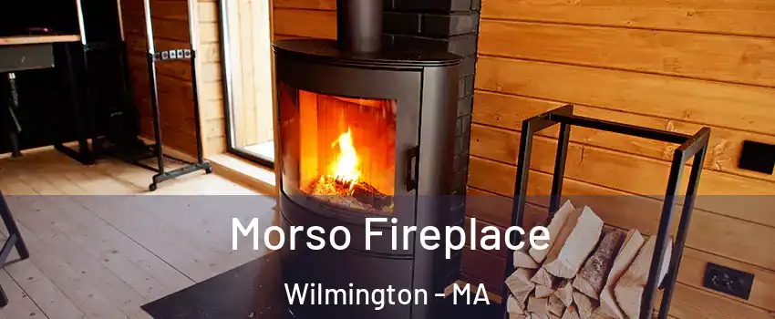  Morso Fireplace Wilmington - MA